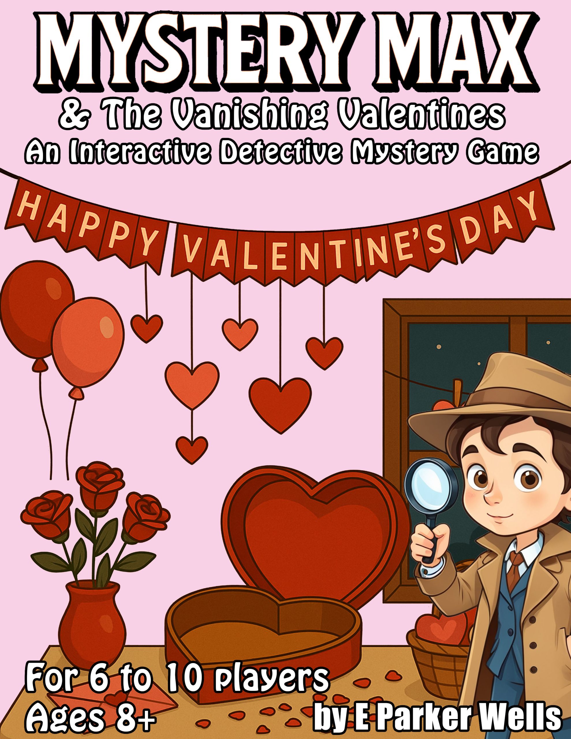 Mystery Max and the Vanishing Valentines